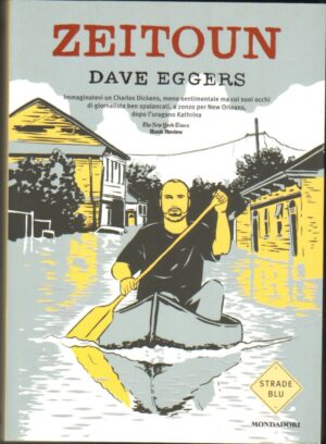 Zeitoun di Eggers, Dave ed. Mondadori