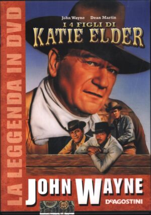 I 4 Figli di Katie Elder. John Wayne La Leggenda in DVD. Editoriale