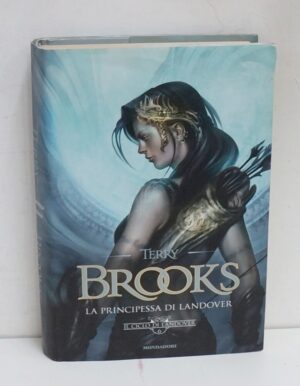 La principessa di Landover. Ciclo di Landover vol. 6 di Brooks ed. Mondadori