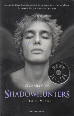 Citta' di Vetro. Shadowhunters di Clare, Cassandra ed. Mondadori