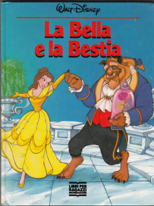 La Bella e la Bestia di Walt Disney. Collana Disneyana ed. Mondadori (Prima edizione 1992)