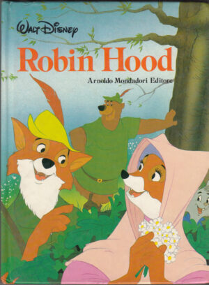 Robin Hood di Walt Disney - Collana Disneyana ed. Mondadori