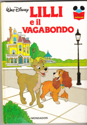 LILLI E IL VAGABONDO di Disney Imparo a Leggere con Topolino. I° ed. Mondadori 1978