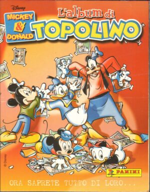 Album Figurine Topolino. Mickey & Donald Disney. Con 169 figurine. Panini