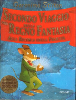 Geronimo Stilton: Secondo viaggio nel Regno della Fantasia ed. Piemme