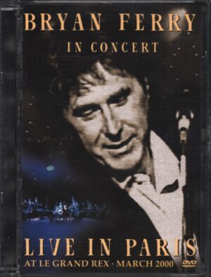 Bryan Ferry in Concert Live in Paris at Le Grand Rex DVD in Inglese