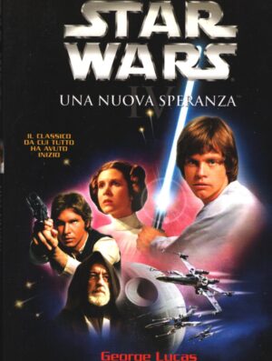 Una nuova speranza. Star Wars Episodio IV di G. Lucas ed. Sperling Paperback