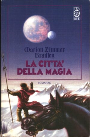 La citta’ della magia di Zimmer Bradley, Marion ed. TEA