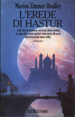 L'Erede di Hastur di Marion Zimmer Bradley ed. Nord