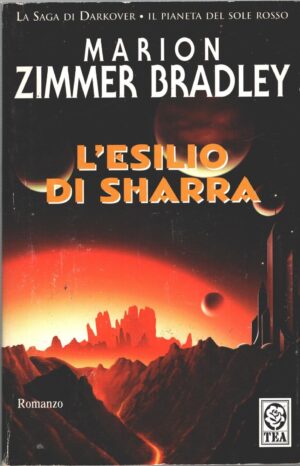 L'esilio di Sharra - La Saga di Darkover di Zimmer Bradley, Marion ed. TEA