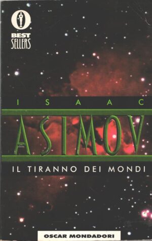Il tiranno dei mondi di Isaac Asimov ed. Mondadori