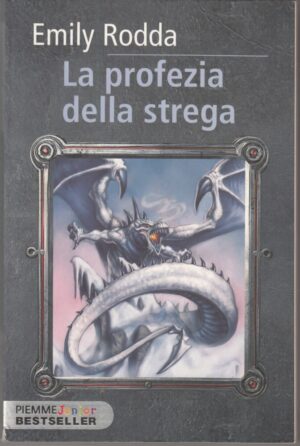 La profezia della strega. Rowan vol. 1 di Rodda, Emily ed. Piemme