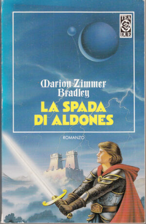 La spada di Aldones di Zimmer Bradley, Marion ed. TEA