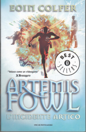 L'incidente artico. Artemis Fowl di Colfer, Eoin ed. Mondadori