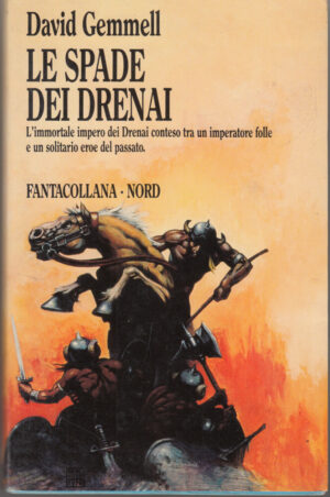 Le spade Drenai di Gemmell, David - Fantacollana n. 83 ed. Nord