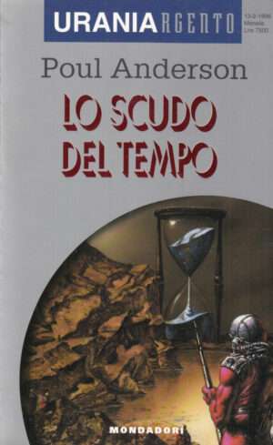 Lo scudo del tempo di Poul Anderson - Urania Argento n. 14 ed. Mondadori