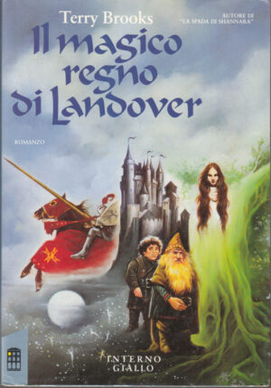 Il magico regno di Landover di Brooks, Terry ed. Mondadori Interno Giallo