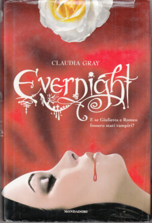 Evernight di Gray, Claudia ed. Mondadori