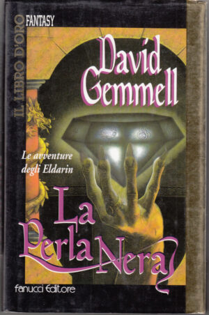 La Perla Nera di Gemmell, David – Collana Il Libro d’Oro ed. Fanucci