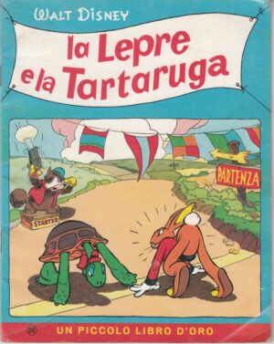 LA LEPRE E LA TARTARUGA di Walt Disney - Un Piccolo Libro d'Oro n. 28 ed. Mondadori