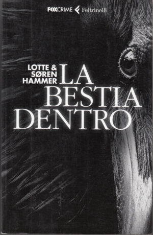 La bestia dentro di Hammer, Lotte ed. Feltrinelli