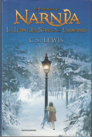 Il leone, la strega e l'armadio. Le cronache di Narnia di Lewis, Clive S. ed. Mondadori