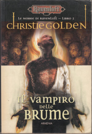 Il vampiro delle brume. Le nebbie di Ravenloft vol. 2 di Golden, Christie ed. Armenia