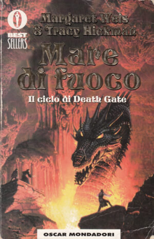 Mare di fuoco. Ciclo di Death Gate di M. Weis e T. Hickman ed. Mondadori