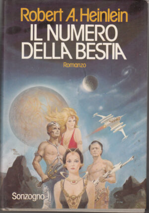 IL NUMERO DELLA BESTIA  di Robert A. Heinlein ed. Sonzogno