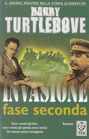 Invasione Fase Seconda di Turtledove, Harry ed. TEA