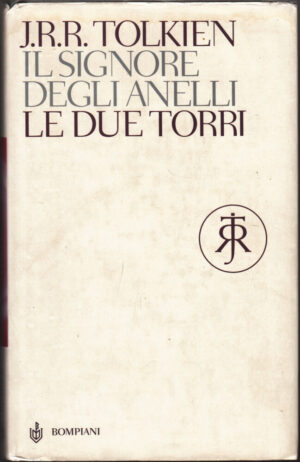 Il Signore degli anelli: Le due torri vol. 2 di Tolkien, John R. R. ed. Bompiani