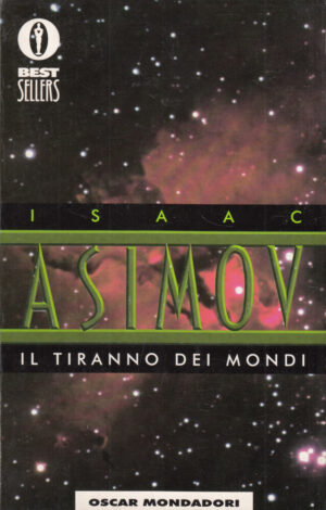 Il tiranno dei mondi di Isaac Asimov ed. Mondadori