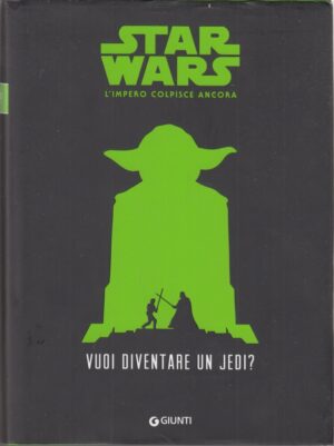 Vuoi diventare uno jedi? Star Wars. L'impero colpisce ancora di Giowitz, Adam ed. Lucas Libri