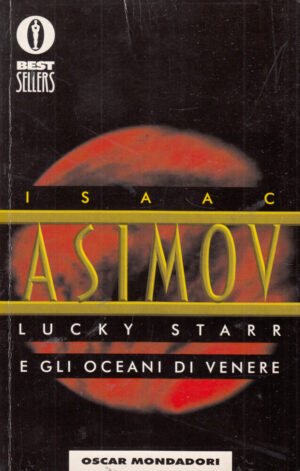 Lucky Starr e gli Oceani di Venere di Asimov Isaac ed. Mondadori