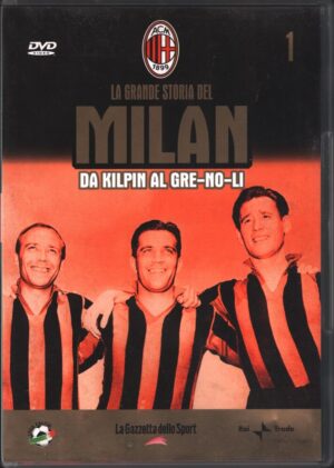 La grande storia del Milan, da Kilpin al Gre-No-Lia. 1 DVD in Italiano