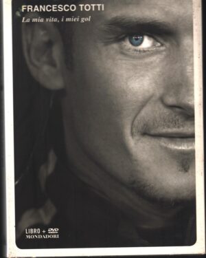 Francesco Totti, La mia vita i miei gol. DVD + Libro in Italiano