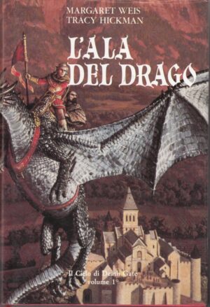 L'Ala del Drago. Ciclo di Death Gate vol. 1 di M. Weis e T. Hickman 1° ed. Club