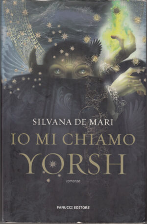 Io mi chiamo Yorsh di De Mari, Silvana ed. Fanucci