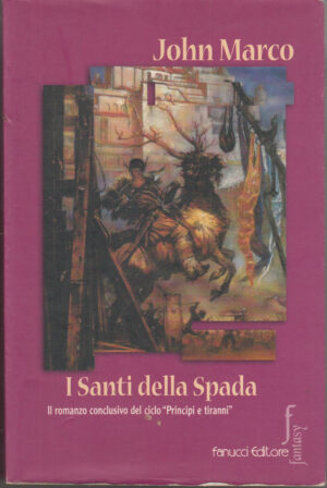 I santi della spada di Marco, John ed. Fanucci