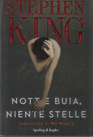 Notte buia, niente stelle di King, Stephen ed. Sperling & Kupfer