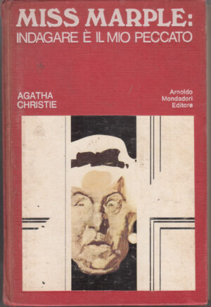 MISS MARPLE: INDAGARE E' IL MIO PECCATO di Agatha Christie ed. Mondadori