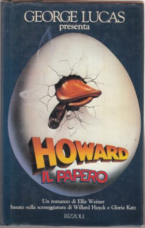 Howard il Papero di Weiner, Ellis ed. Rizzoli