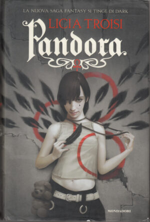 Pandora di Troisi, Licia ed. Mondadori