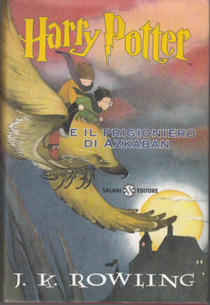 Harry Potter e il Prigioniero di Azkaban HP n. 3 di J.K. Rowling (Traduzione Beatrice Masini) ed. Salani (2002)