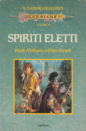 Spiriti eletti. Il Raduno degli Eroi vol. 1 di Anthony e Porath ed. Armenia