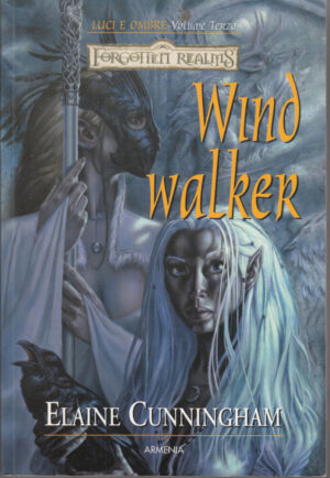 Windwalker. Luci e ombre vol. 3. Forgotten Realms di Cunningham, Elaine ed. Armenia