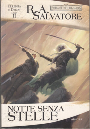 Notte senza stelle. L'Eredità dei DRITTZ vol. 2. Forgotten Realms di Salvatore ed. Armenia