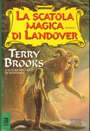 La scatola magica di Landover. Ciclo di Landover Vol. 4 di Brooks, Terry ed. Mondadori