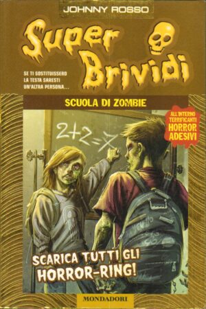 Super Brividi n. 59: SCUOLA DI ZOMBIE di Rosso Johnny ed. MONDADORI