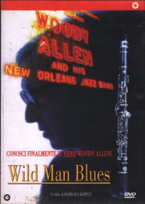 Wild Man Blues. Woody Allen e New Orleans Jazz Band. DVD Edizione Italiana